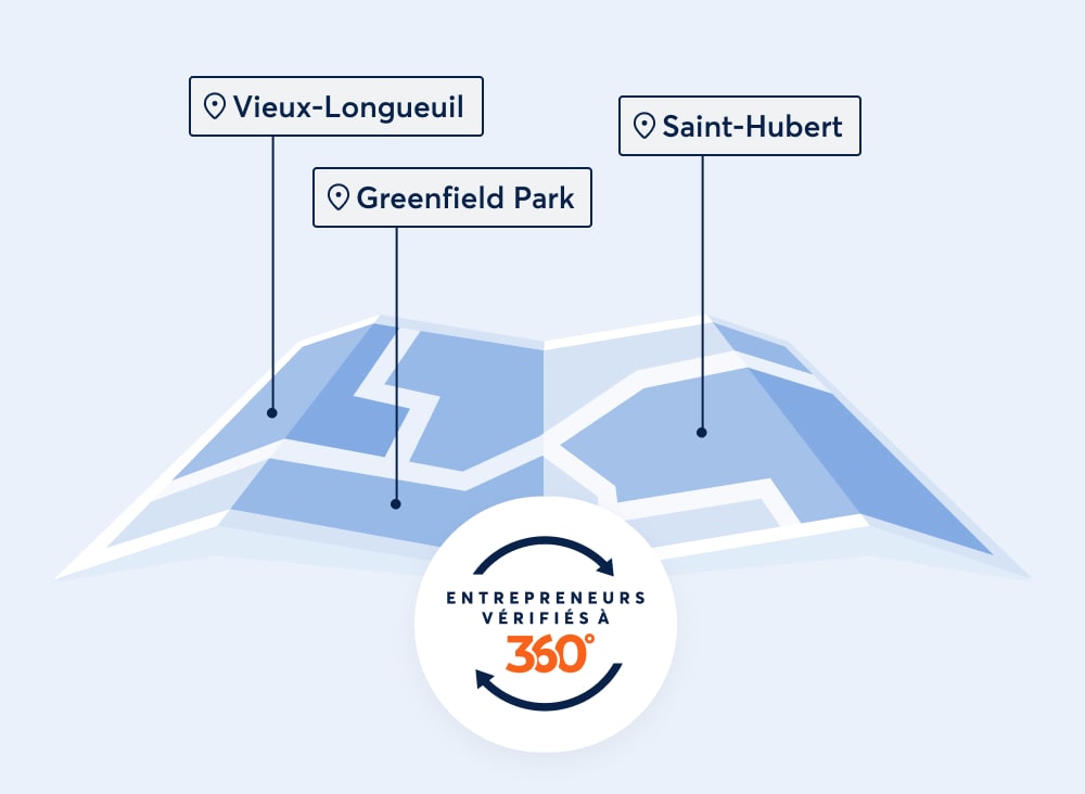 Vieux-Longueuil, Saint-Hubert, Greenfield Park. Entrepreneurs vérifiés à 360°.