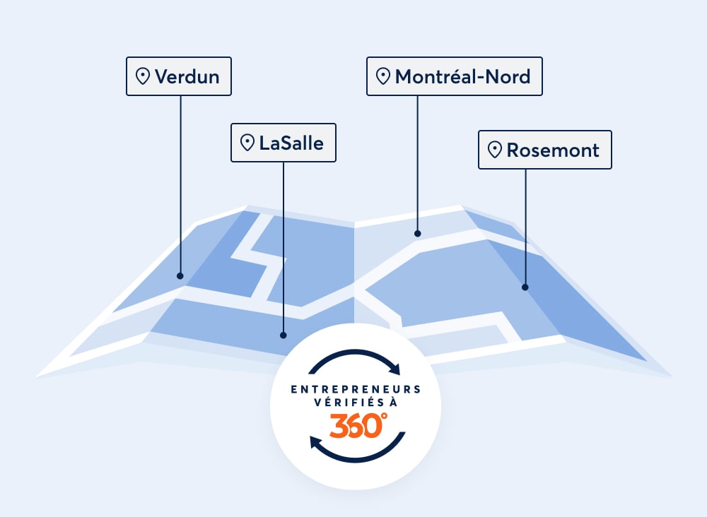 Verdun, Montréal-Nord, LaSalle, Rosemont. Entrepreneurs vérifiés à 360°.
